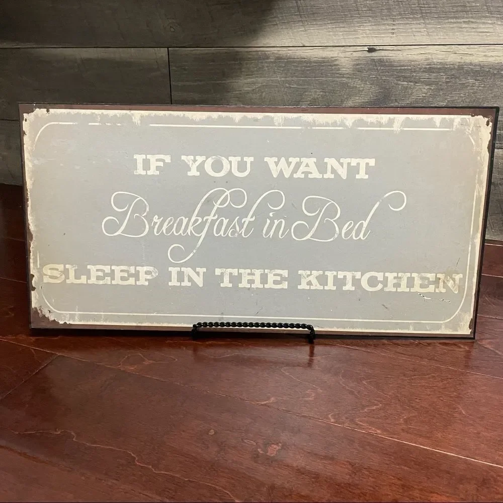 If You Want Breakfast In Bed, Sleep In The Kitchen Gray Wall or Table Decor Sign